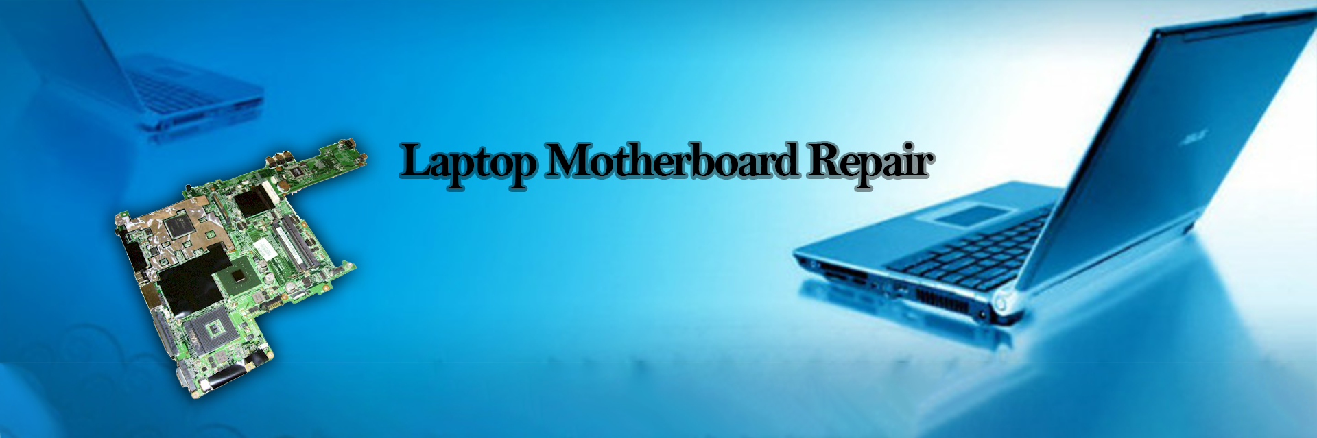 laptop motherboard repair in noida